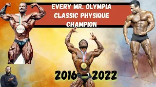 EVERY MR. OLYMPIA CLASSIC PHYSIQUE CHAMPION 2016 - 2022 #mrolympia #classic