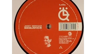 Jerry Bonham ‎– Sequence (Original Mix)