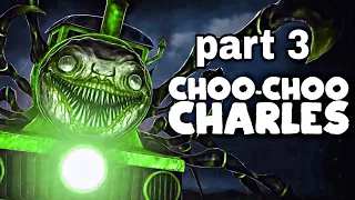 I FOUND CHARLES ALL 3 EGGS AND NOW HE IS VERY AGRESIVE CHOO CHOO CHARLES EP #3