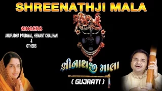 Shreenathji Mala Gujarati Bhajans By Hemant Chauhan, Anuradha Paudwal [Full Audio Songs Juke Box]