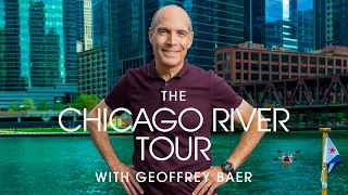 The Chicago River Tour with Geoffrey Baer