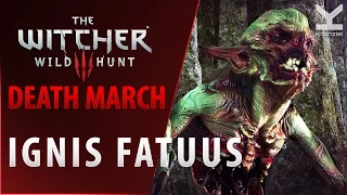 The Witcher 3 - Ignis Fatuus - Death March