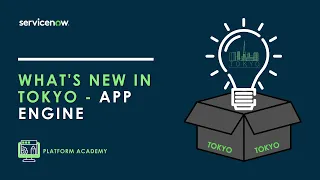 Platform Academy Session #23 - September 1st, 2022 - New for App Engine in the Tokyo Release