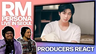 PRODUCERS REACT - BTS RM Persona Live Seoul Reaction