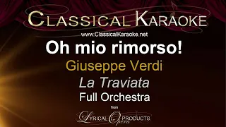 Oh mio rimorso!, La Traviata, Verdi, Full Orchestral Karaoke