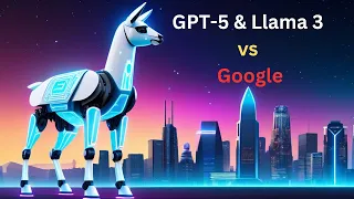 "AI Titans Unleash: GPT-5 & Llama 3 vs Google"