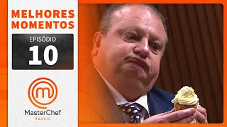 MELHORES MOMENTOS | MASTERCHEF BRASIL | EP 10 | TEMP 09