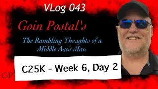 c25k Week 6 Day 2 - VLog 043