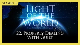 Light of the World (Season 3) | 22. Properly Dealing with Guilt