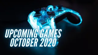 BEST UPCOMING GAMES OF OCTOBER 2020 | PS4, XBOX ONE & PC