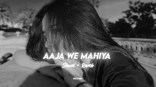 Aaja We Mahiya- Slowed + Reverb ||  Imran Khan || Bullz Edit