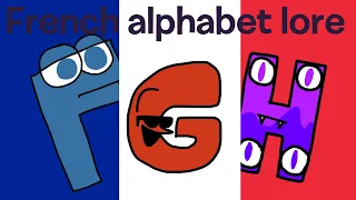 French Alphabet Lore | F-I | Part 2