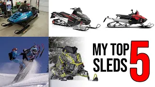 My Top 5 Sleds of All Time