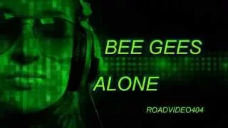 Alone + Bee Gees + Lyrics  / 720p