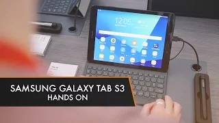 Samsung Galaxy Tab S3 | Hands On at MWC 2017