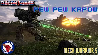 Mech Warrior 5 | ROBOT NOISES | BOOM KAPOW BANG!!!