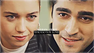 seyran + ferit || who do you love [+2x59]