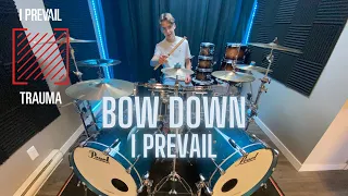 BOW DOWN / I PREVAIL - DRUM COVER