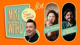 #308 – Suzie Bouchard et Yannick De Martino