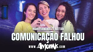 Mari Fernandez - COMUNICAÇÃO FALHOU feat. Nattan - Coreografia Amorins