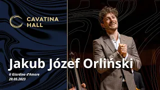 Jakub Józef Orliński & Stefan Plewniak - Il Giardino d’Amore | 28.05.2023 | Cavatina Hall