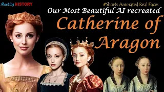 Catherine of Aragon: #shorts AI Animated Real Faces of the Six Wives of Henry VIII