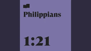Philippians 1:21 (feat. Ryan Gikas)