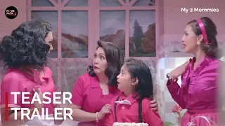 My 2 Mommies Teaser (2018) | Paolo Ballesteros, Solenn Heussaff, Maricel Soriano