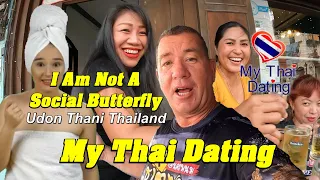 I'm Not A Social Person, My Thai Dating in Udon Thani