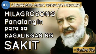 Panalangin kay Padre Pio Para sa Kagalingan ng Sakit (Tagalog)