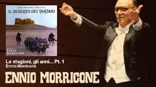 Ennio Morricone - Le stagioni, gli anni... Pt. 1 - Il Deserto Dei Tartari (1976)