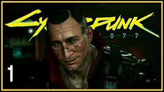 WELCOME TO NIGHT CITY! | Cyberpunk 2077 | Part 1