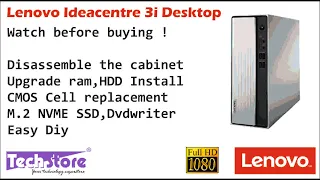 Lenovo Ideacentre 3 Desktop : How to open cabinet upgrade ram m.2 nvme ssd hdd dvdwriter easy diy