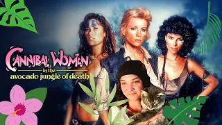 Cannibal Women in the Avocado Jungle is the movie men don't want you to see!