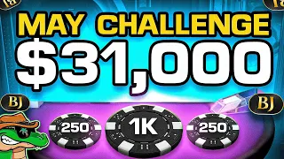 Start of May's $31,000 Daily Blackjack Challenge !