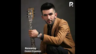 Doston Ergashev - Boravering (Audio 2023)