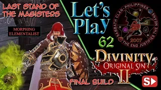 DOS2: Arx Last Stand of the Magisters – Elementalist Final Build – Let’s Play 62