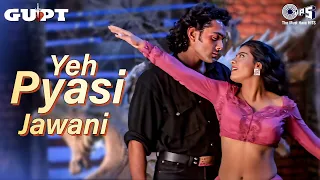 Yeh Pyaasi Jawani - Video Song | Gupt | Bobby Deol, Kajol & Manisha | Udit Narayan & Sunita Rao