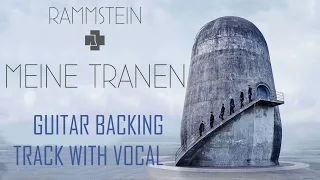 MEINE TRÄNEN - RAMMSTEIN | GUITAR BACKING TRACK WITH VOCAL