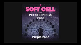 Cover version: Soft Cell & Pet Shop Boys - Purple Zone