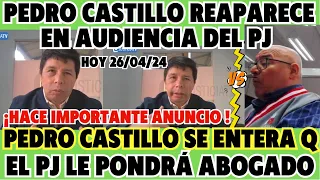 AUDIENCIA DE PEDRO CASTILLO vs JUEZ CESAR SAN MARTIN ¡ SUCEDIÓ ALGO INESPERADO! HOY 26 ABRIL 2024