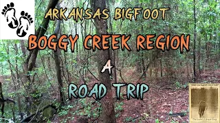 Arkansas Bigfoot: BOGGY CREEK Region, A Road Trip