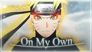 On My Own - Naruto - (AMV/Edit)