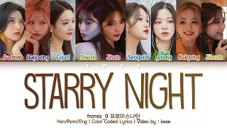 fromis_9 (프로미스나인) - Starry Night (별의 밤) (Han|Rom|Eng) Color Coded Lyrics/한국어 가사