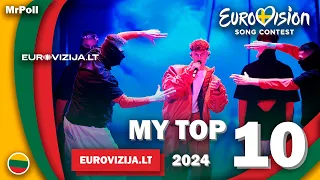 🇱🇹 Eurovizija.LT 2024 | My Top 10 (Lithuania Eurovision 2024)