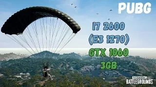 PUBG i7 2600 & gtx 1060 3GB gameplay test