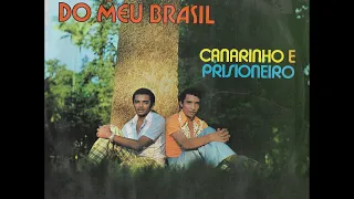 Canarinho & Prisioneiro - Canarinho Prisioneiro