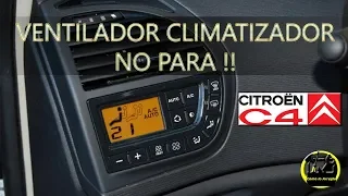 Ventilador climatizador NO PARA FALLA citroen