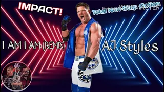 "I Am I Am (Remix)" AJ Styles 12th IMPACT/TNA Theme Song 2011 - 2012