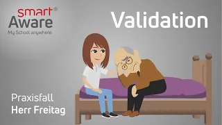 Validation: Praxisfall Herr Freitag | Betreuungsfortbildungen in der Altenpflege | smartAware